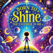 Born to Shine by Shanna Ward
