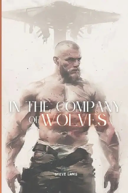 In The Company of Wolves by Steve Lang