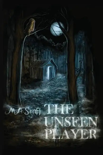 The Unseen Player by Senft, M. a.