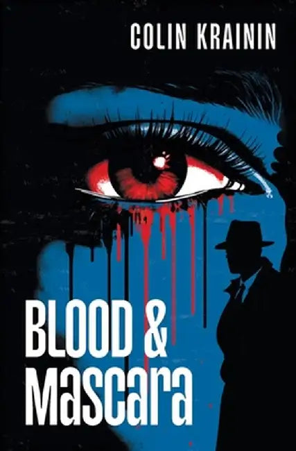 Blood and Mascara by Colin Krainin
