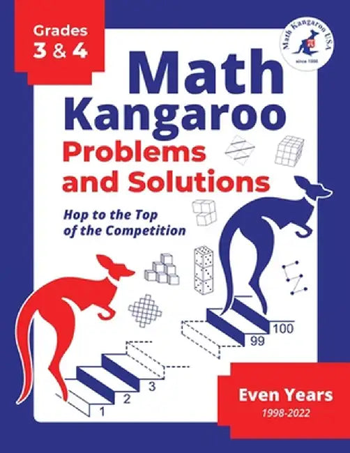 Math Kangaroo Problems and Solutions - Grades 3 & 4 - Even Years by Math Kangaroo USA