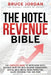 The Hotel Revenue Bible by Jordan, Bruce