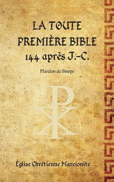 La Toute Première Bible by Marcion de Sinope