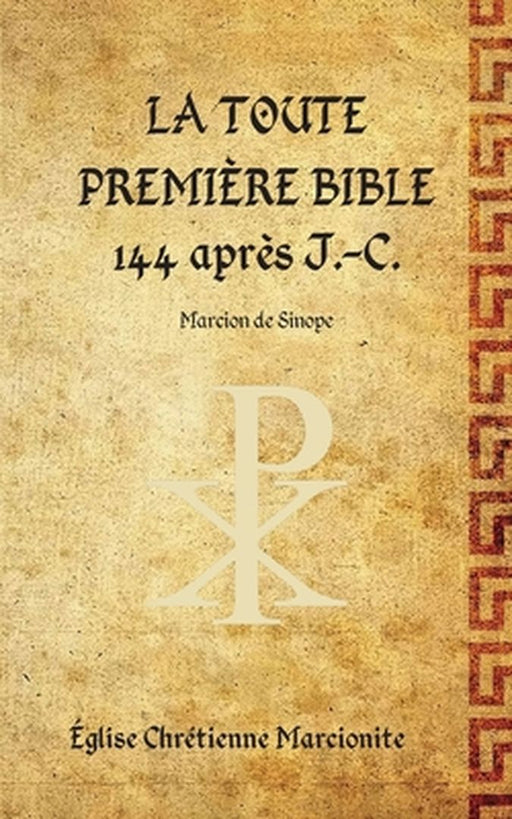 La Toute Première Bible by Marcion de Sinope