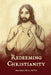 Redeeming Christianity by Alice Rose