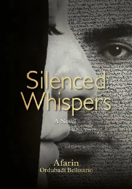 Silenced Whispers by Afarin O. Bellisario