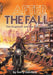 After the Fall: The Engineer and the Apocalypse by Gerry Gainford