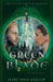 The Green Blade: A YA Fantasy Adventure Novel by Mary Rose Kreger, Benita Thompson