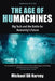 The Age of Humachines: Big Tech and the Battle for Humanity's Future by Michael D. B. Harvey