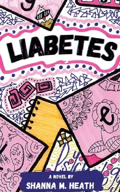 Liabetes by Shanna M. Heath