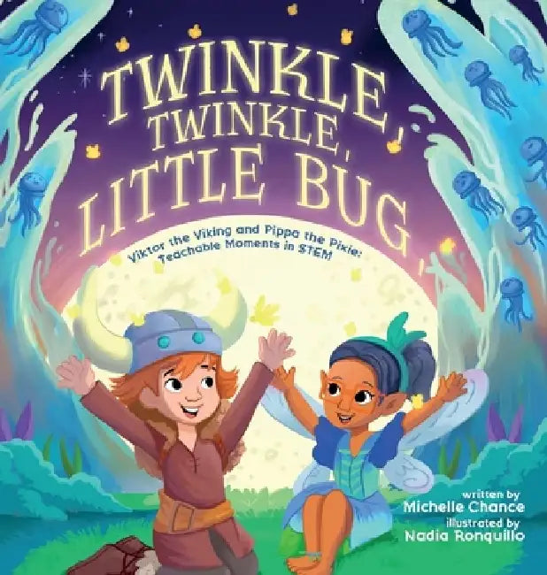 Twinkle, Twinkle, Little Bug by Michelle Chance