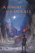 A Haunt for Jackals by Odom, J. L.