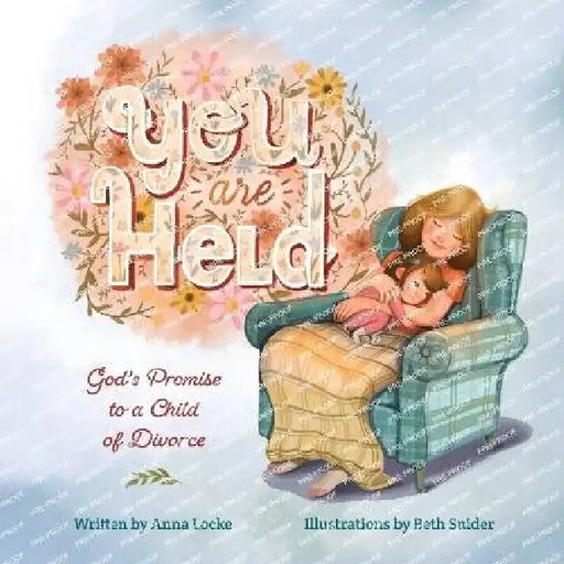 You Are Held by Anna Locke, Beth Snider