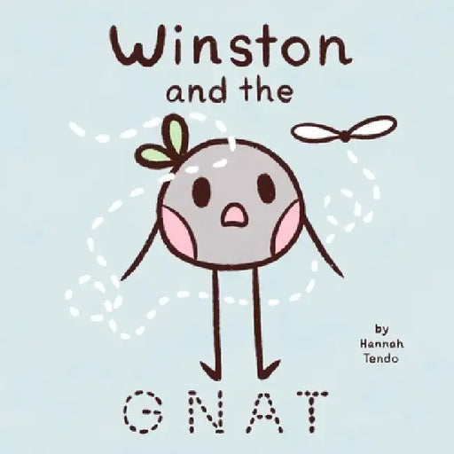 Winston and the Gnat by Hannah Tendo, Hannah Tendo