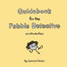 Guidebook for the Pebble Detective: an introductory: Title has never been in production status by Hannah Tendo