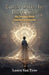 Battle with the Dark Side: My Journey from Teacher to Exorcist by Laura Van Tyne