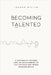 Becoming Talented: A Systematic Method for the Development of Ear Training and Music Reading Skills by Isador Miller