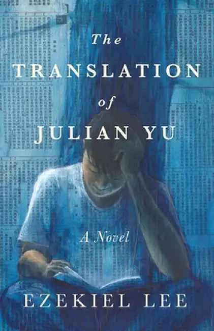 The Translation of Julian Yu by Ezekiel Lee