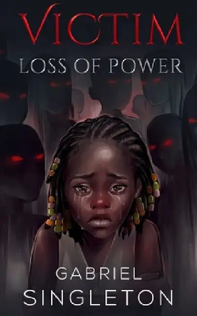 Victim: Loss of Power by Gabriel Singleton