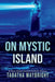 On Mystic Island by Tabatha Waybright