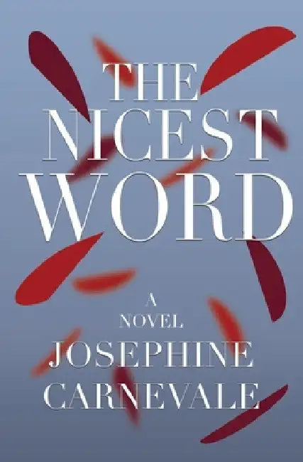 The Nicest Word by Josephine Carnevale