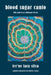 Blood Sugar Canto: Tenth Anniversary Bilingual Edition by Ire'ne Lara Silva, Julieta Corpus