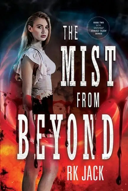 The Mist From Beyond by Rk Jack