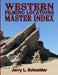 Western Filming Locations Master Index by Schneider, Jerry L.