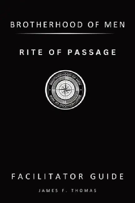 Rite of Passage: Facilitator Guide by James F. Thomas, David Aretha
