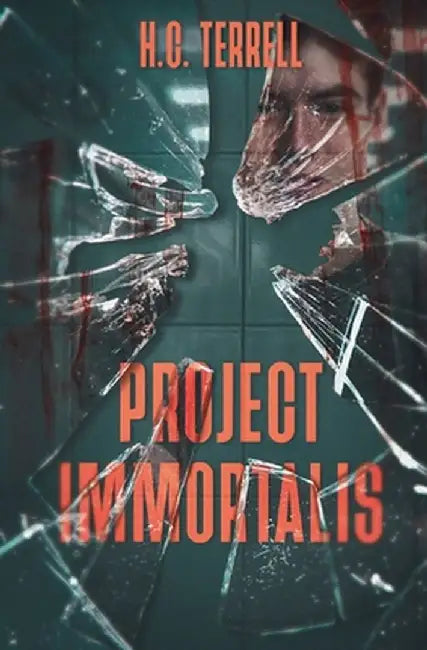 Project Immortalis by Terrell, H. C.