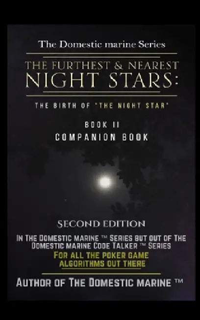 The Furthest and Nearest Night Stars: The Birth of The Night Star by Richard Jon Hassey