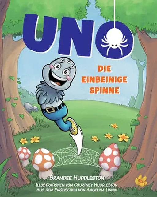 Uno Die Einbeinige Spinne by Brandee Huddleston