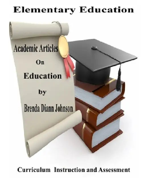 Academic Articles On Education by Brenda DiAnn Johnson