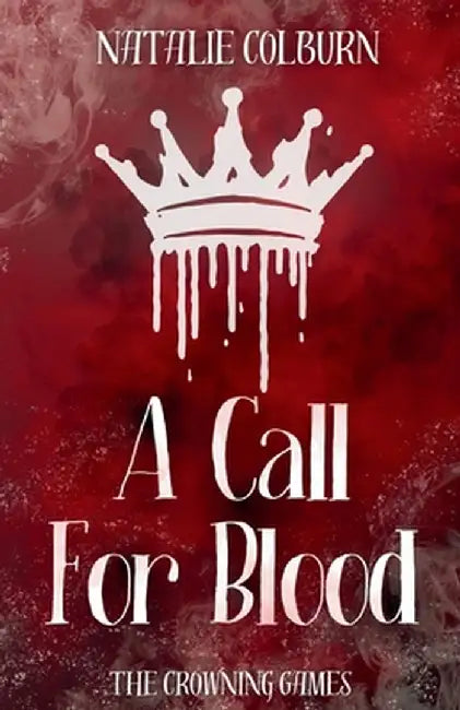A Call For Blood by Natalie Colburn