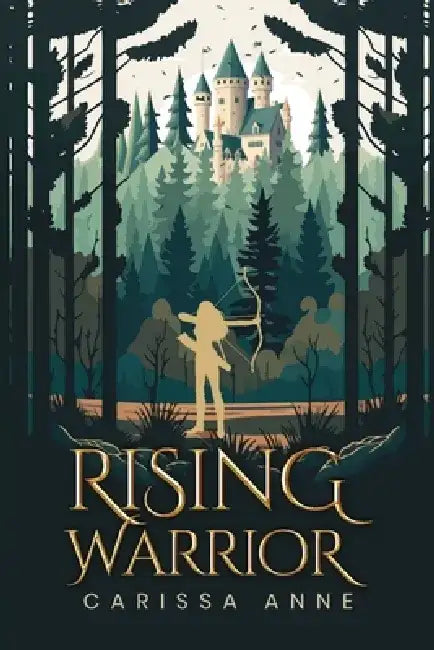 Rising Warrior by Carissa Anne