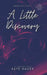 A Little Discovery by K. a. Bauer