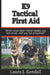 K9 Tactical First Aid by Laura J. Kendall