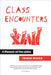 Class Encounters: A Memoir of the 1960s by Frinde Maher