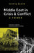 Middle East in Crisis and Conflict: A Primer by Taufiq Rahim