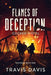 Flames of Deception by Travis Davis
