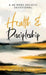 Health and Discipleship: A 48-Week Holistic Devotional by Adam Wood