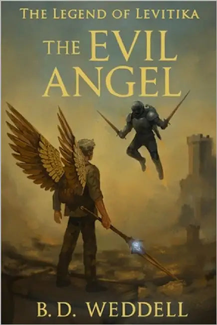 The Evil Angel by Weddell, B. D.
