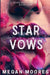 Star Vows by Megan Moores