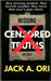 Censored Truths by Ori, Jack a.