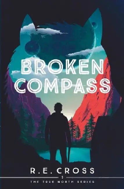 Broken Compass by R. E. Cross