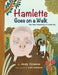 Hamlette Goes on a Walk: The Daily Adventure of a Real Pig by Greene, Andy