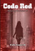 Code Red by Taila A. Cantrell