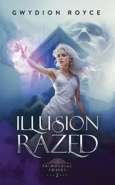Illusion Razed by Gwydion Royce