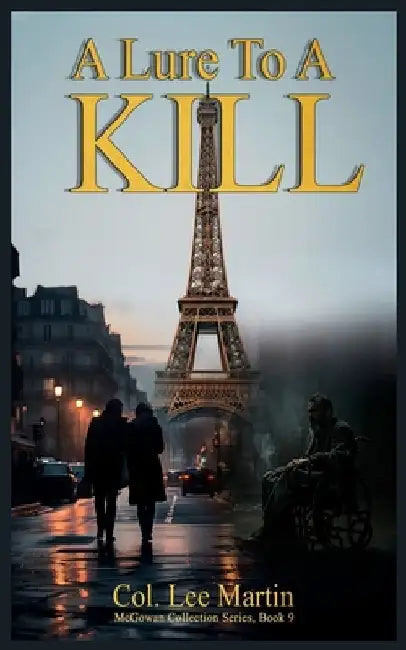 A Lure to a Kill by Col Lee Martin