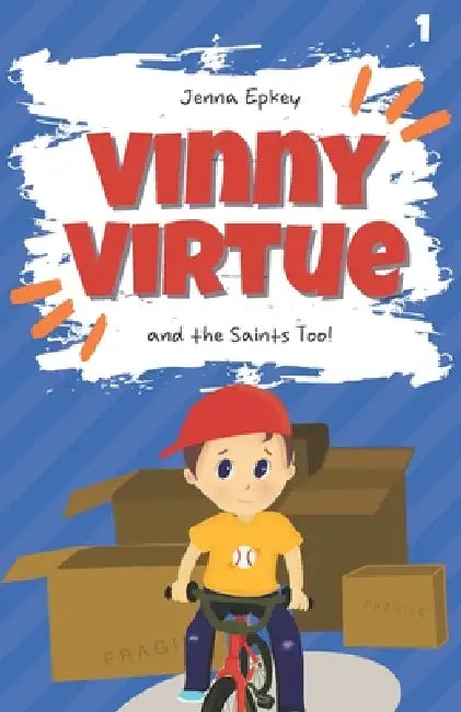 Vinny Virtue and the Saints Too!: Catholic Kids Books by Jenna Epkey